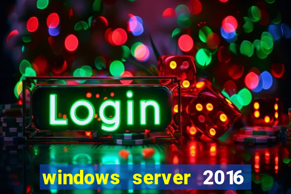 windows server 2016 download iso